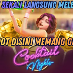 MAIN COCKTAIL NIGHT HARI INI, HOKI LANGSUNG NEMPOL!
